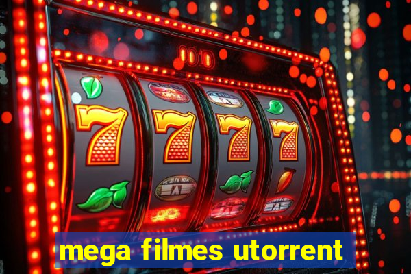 mega filmes utorrent